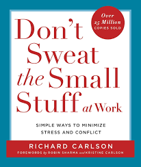 Book Review – Don’t Sweat the Small Stuff and it’s all Small Stuff